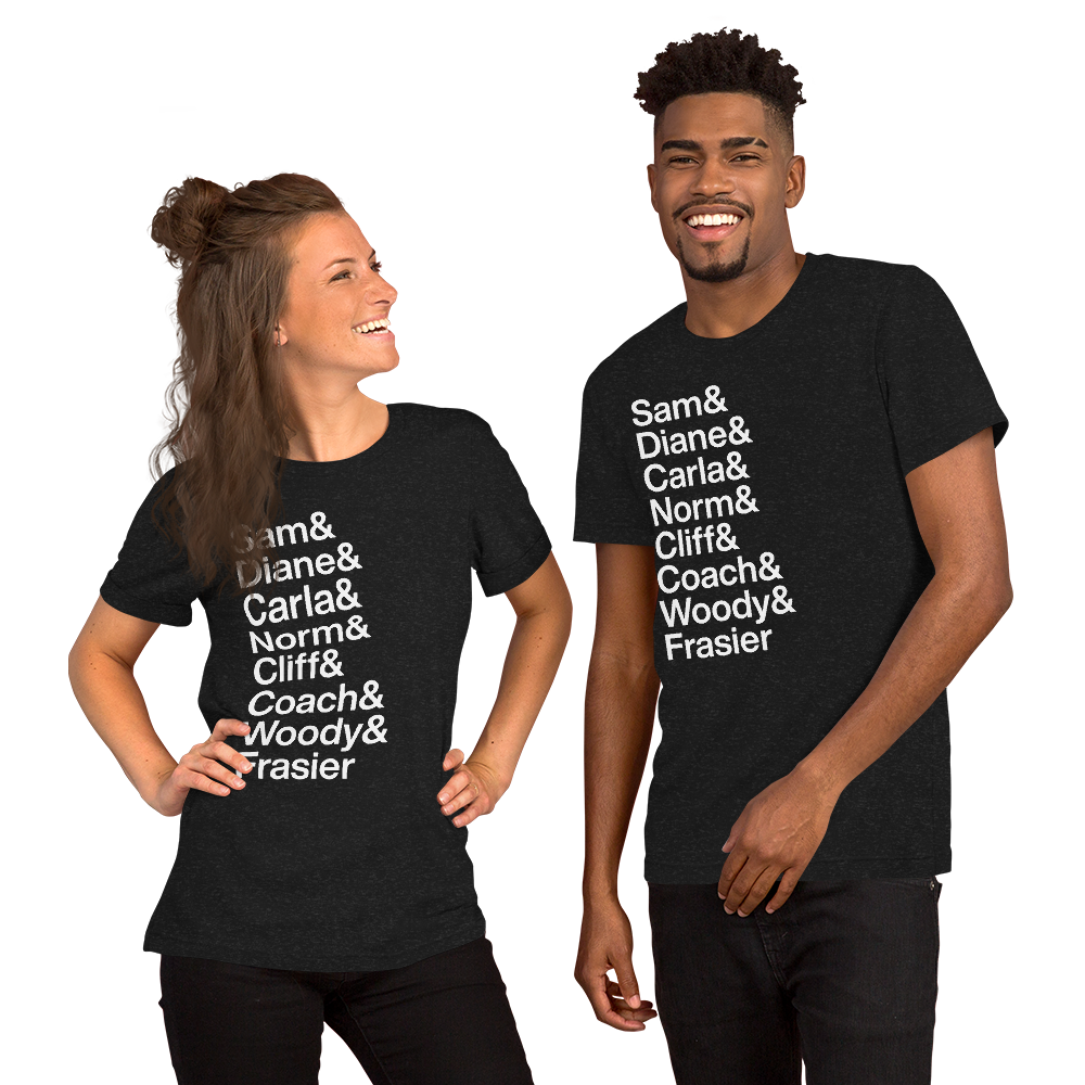 Two friends each wearing black t-shirt with white lettering reading Sam and Diane and Carla and Norm and Cliff and Coach and Woody and Frasier