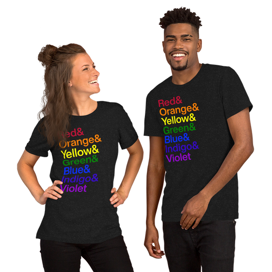 Two friends wearing black t-shirts with multi-colored lettering reading Red and Orange and Yellow and Green and Blue and Indigo and Violet