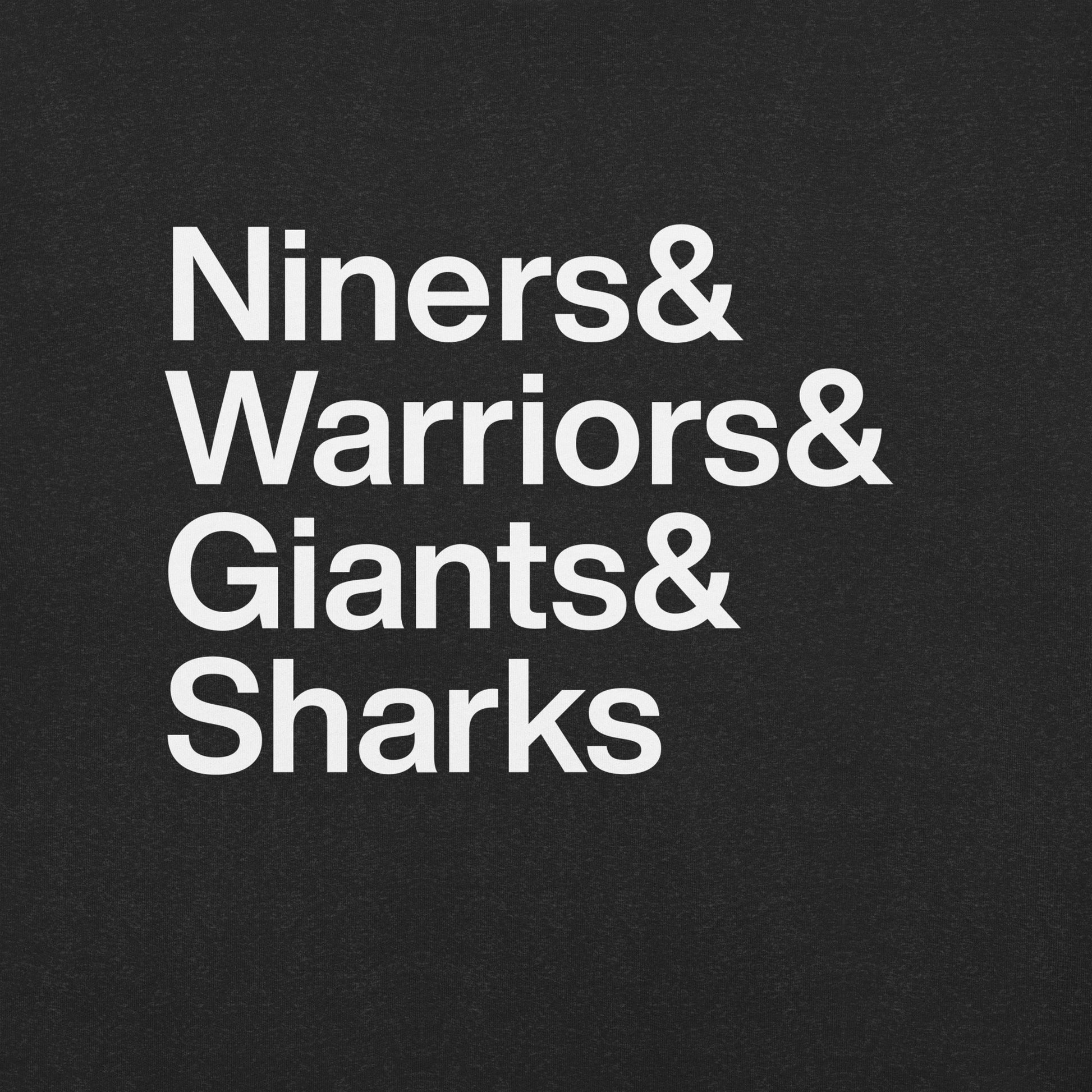 Close up of black t-shirt with white lettering reading Niners and Warriors and Giants and Sharks