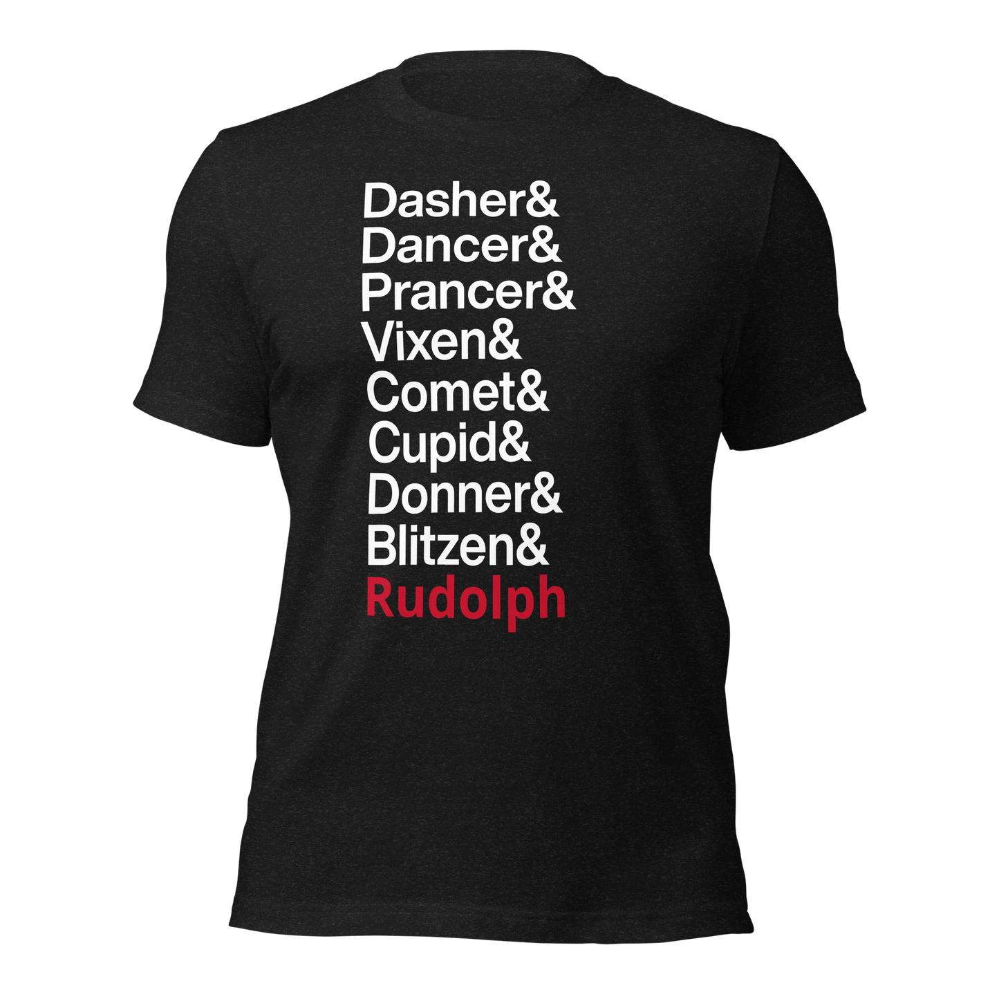 black tshirt with text reading "dasher and Dancer and Prancer and Vixen and Comet and Cupid and Donner and Blitzen and Rudolph"
