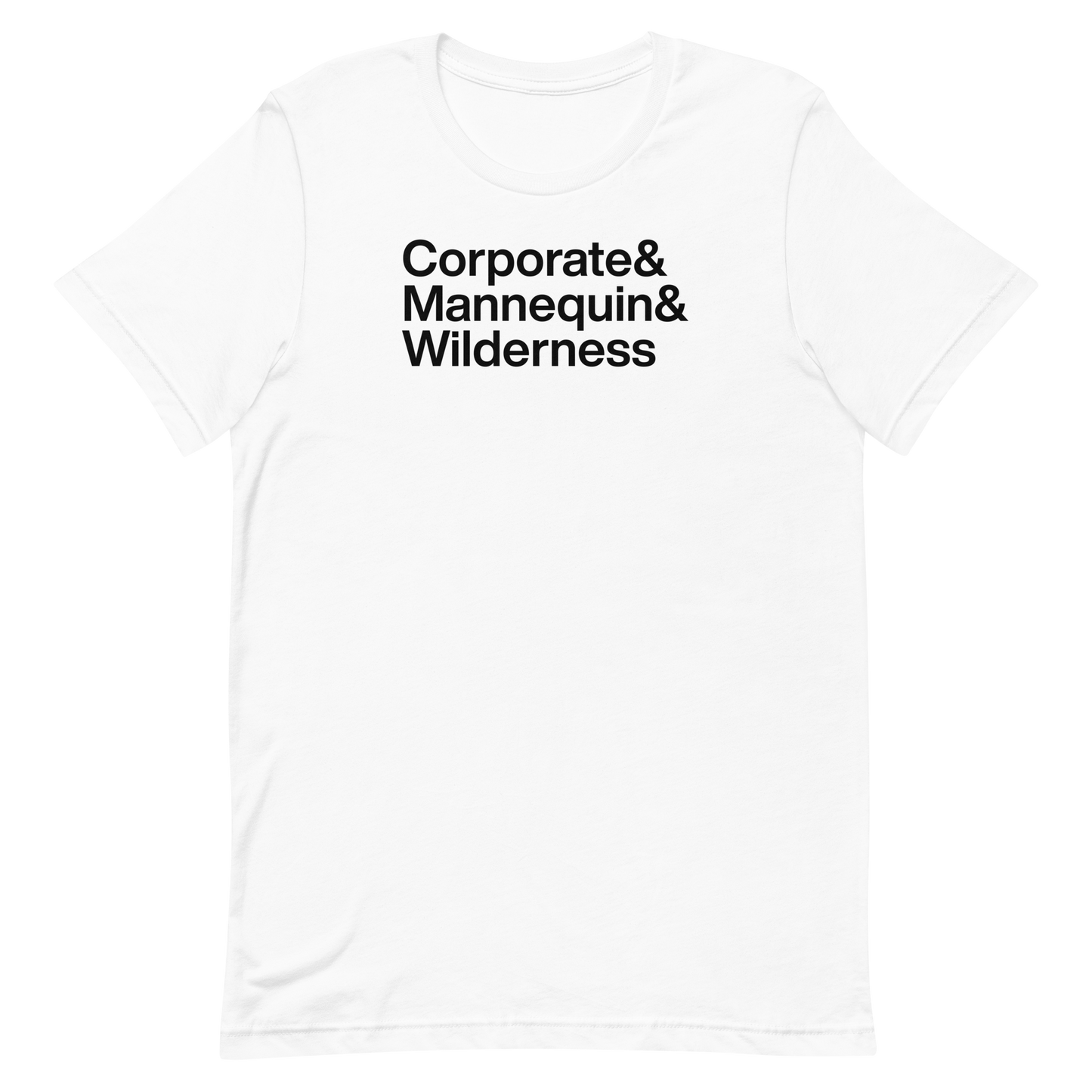 White t-shirt with black text 'Corporate & Mannequin & Wilderness' on a white background