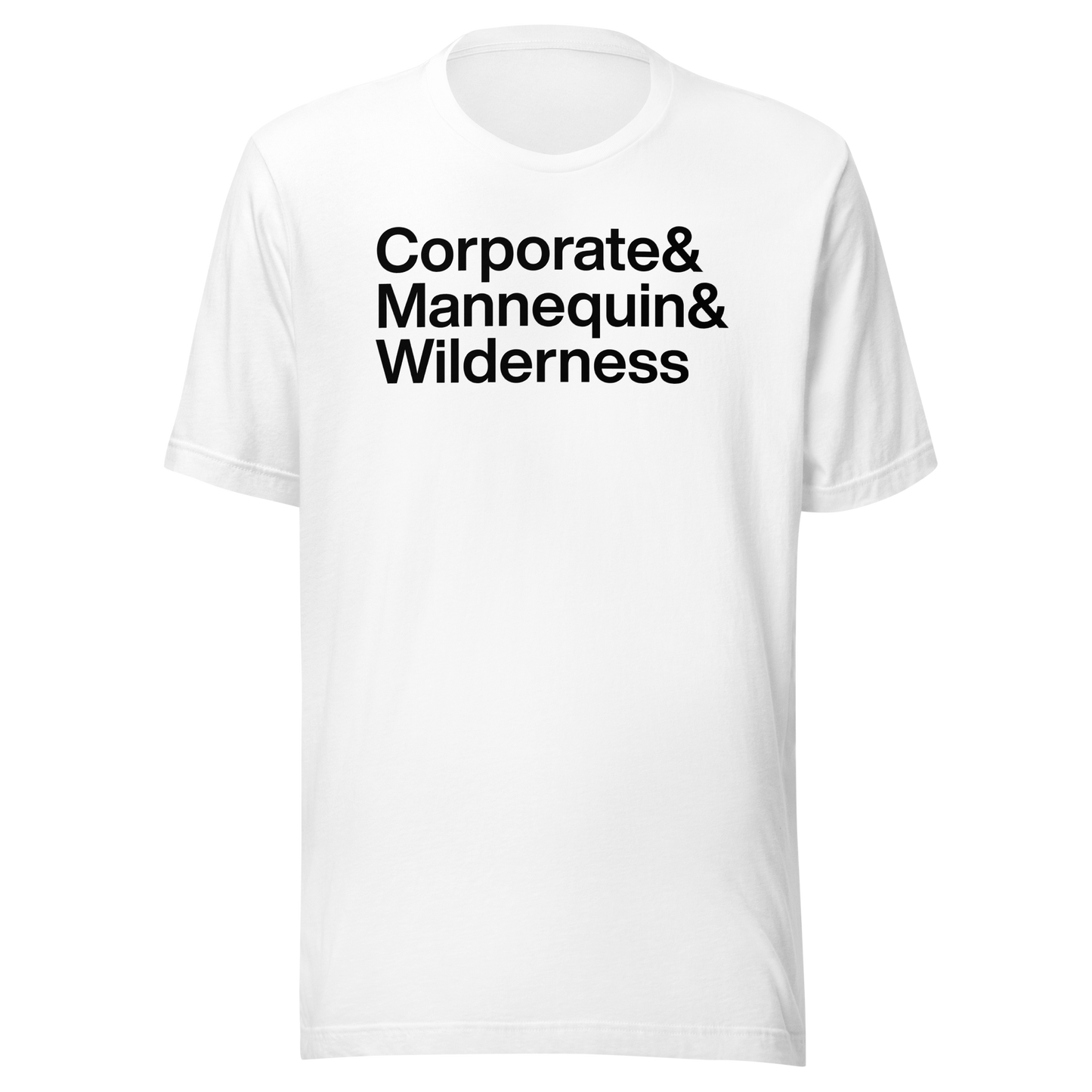 White t-shirt with black text 'Corporate & Mannequin & Wilderness' on a white background