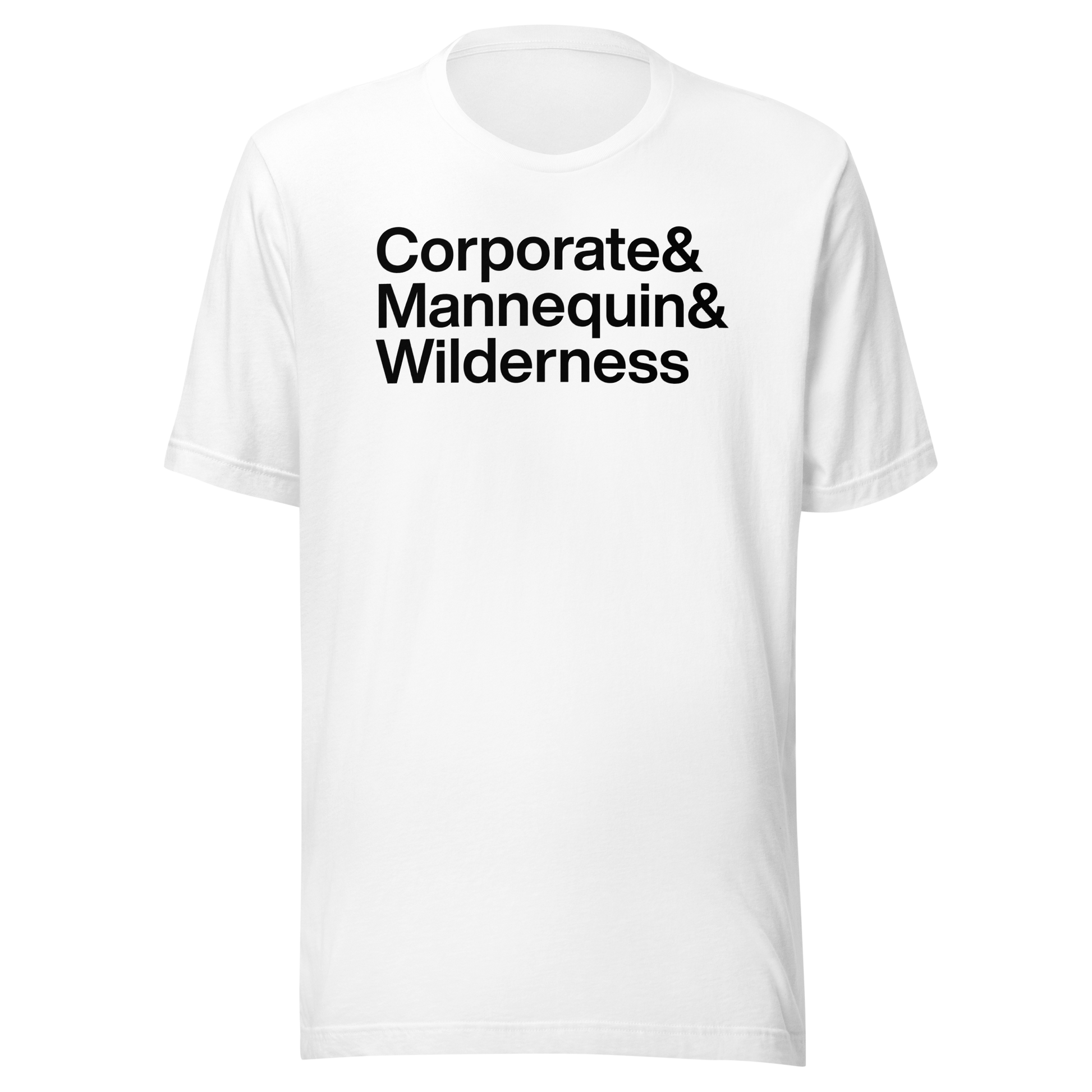 White t-shirt with black text 'Corporate & Mannequin & Wilderness' on a white background