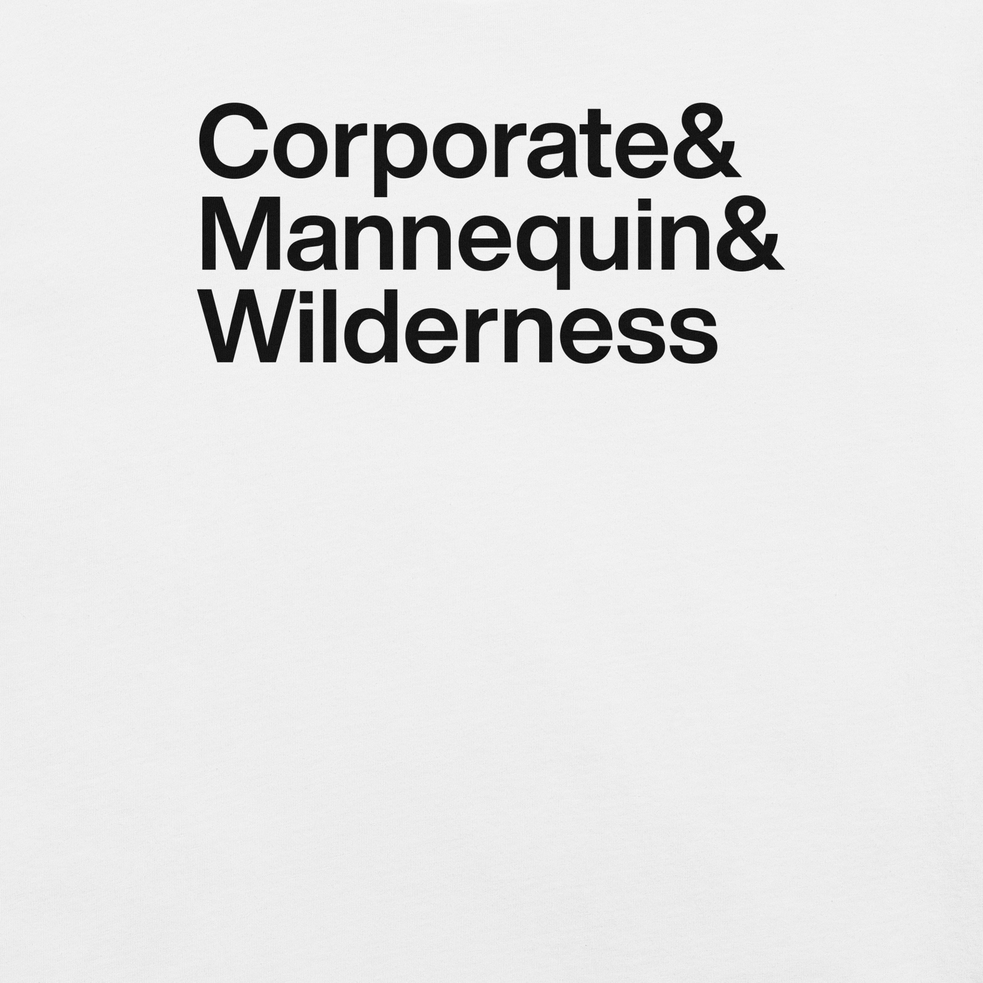 Text 'Corporate & Mannequin & Wilderness' on a white background